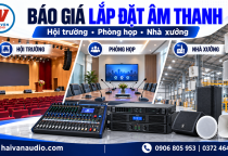 Hải Vân Audio Báo Giá Lắp Đặt Âm Thanh Hội Trường, Phòng Họp, Nhà Xưởng